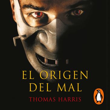 El origen del mal (Hannibal Lecter 4) - Thomas Harris