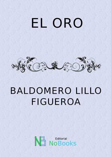 El oro - Baldomero Lillo