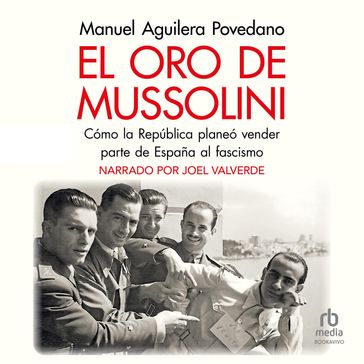 El oro de Mussolini (Mussolini's Gold) - Manuel Aguilera Povedano