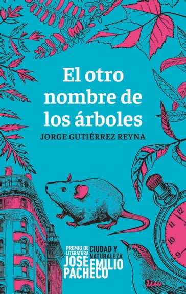 El otro nombre de los árboles - Jorge Gutiérrez Reyna