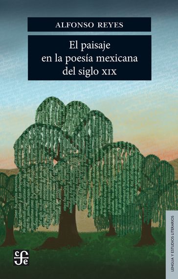 El paisaje en la poesia mexicana del siglo XIX - Alfonso Reyes