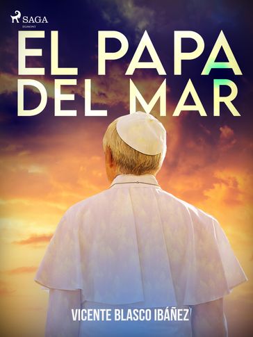 El papa del mar - Vicente Blasco Ibanez