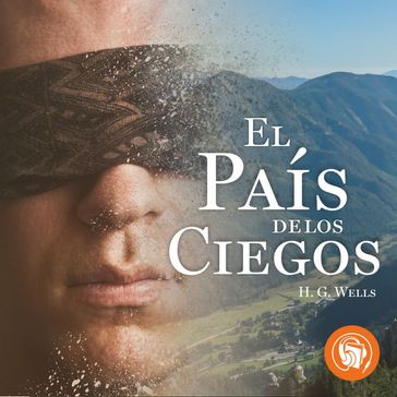 El país de los ciegos - H. G. Wells