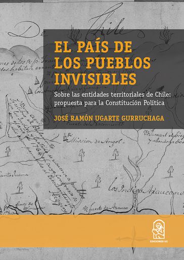 El país de los pueblos invisibles - José Ramón Ugarte