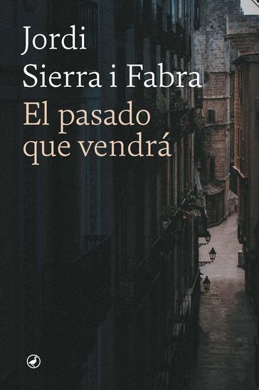 El pasado que vendrá - Jordi Sierra Fabra