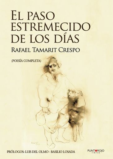 El paso estremecido de los días - Rafael Tamarit Crespo