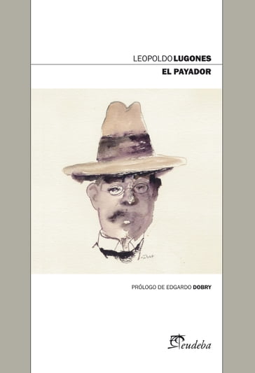 El payador - Leopoldo Lugones