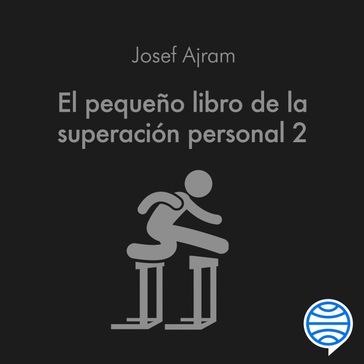 El pequeño libro de la superación personal 2 - Josef Ajram