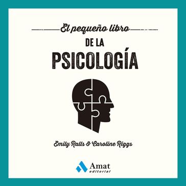 El pequeño libro de la psicología - Caroline Riggs - Emily Ralls