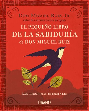 El pequeño libro de la sabiduría de Don Miguel Ruiz - MIGUEL RUIZ JR.