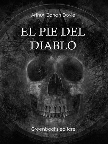 El pie del diablo - Arthur Conand Doyle