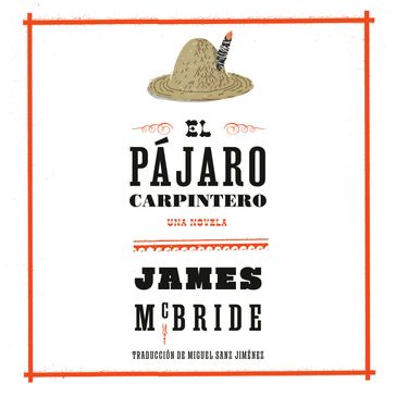 El pájaro carpintero - James McBride