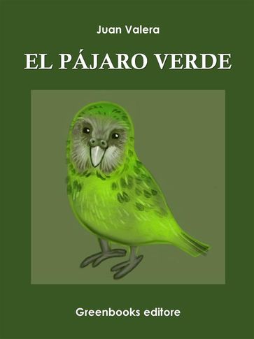 El pájaro verde - Juan Valera