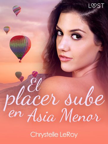 El placer sube en Asia Menor - una novela erótica - Chrystelle Leroy
