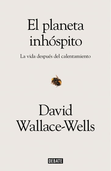 El planeta inhóspito - David Wallace-Wells