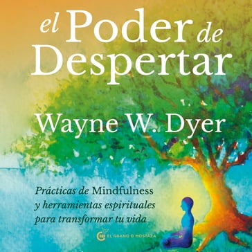 El poder de despertar - Wayne Dyer