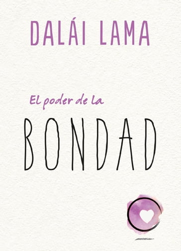 El poder de la bondad - Dalai Lama