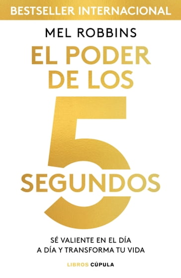 El poder de los 5 segundos - Mel Robbins