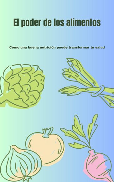 El poder de los alimentos - Santiago Machain