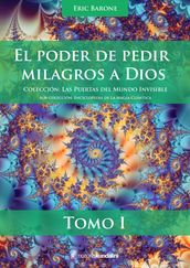 El poder de pedir milagros a Dios