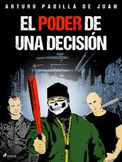 El poder de una decisión