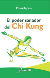 El poder sanador del Chi Kung