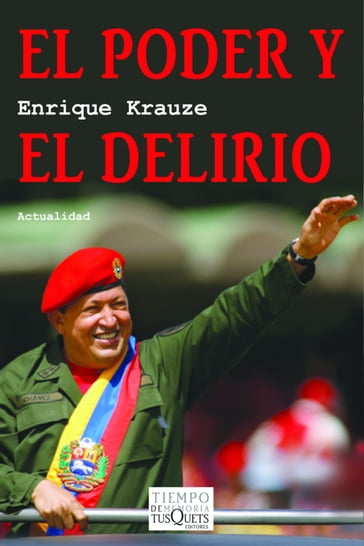 El poder y el delirio - Enrique Krauze