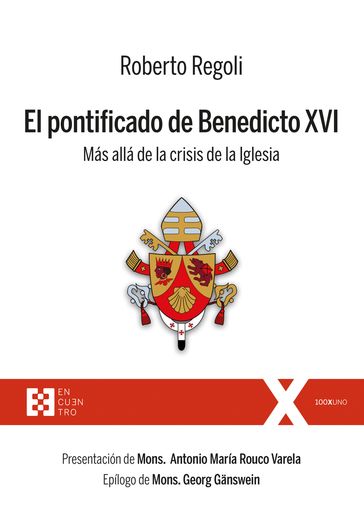 El pontificado de Benedicto XVI - Roberto Regoli