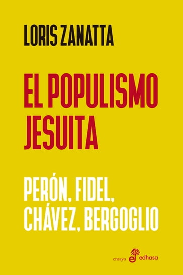 El populismo jesuita - Loris Zanatta
