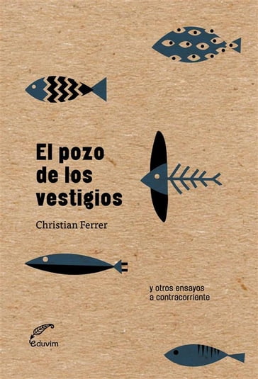 El pozo de los vestigios - Christian Ferrer