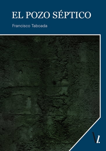 El pozo séptico - Francisco Taboada