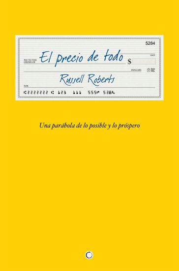 El precio de todo - Russell Roberts