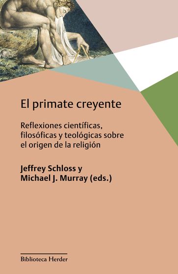 El primate creyente - Jeffrey Schloss - Michael J. Murray