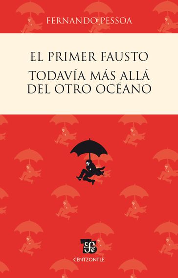 El primer Fausto / Todavía más allá del otro océano - Fernando Pessoa