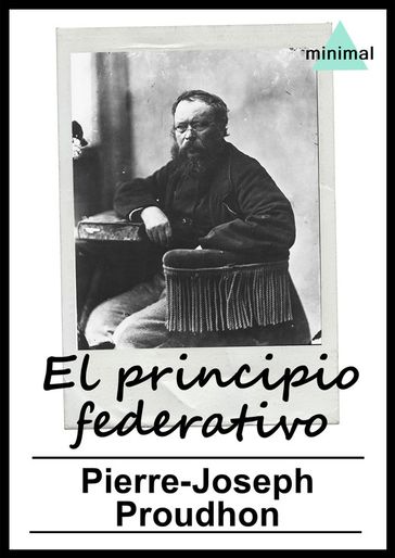 El principio federativo - Pierre-Joseph Proudhon