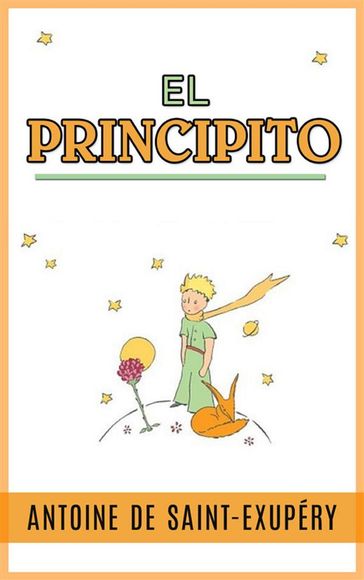 El principito - Antoine de Saint-Exupéry