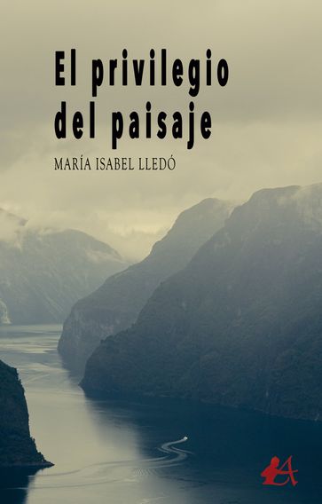 El privilegio del paisaje - María Isabel Lledó