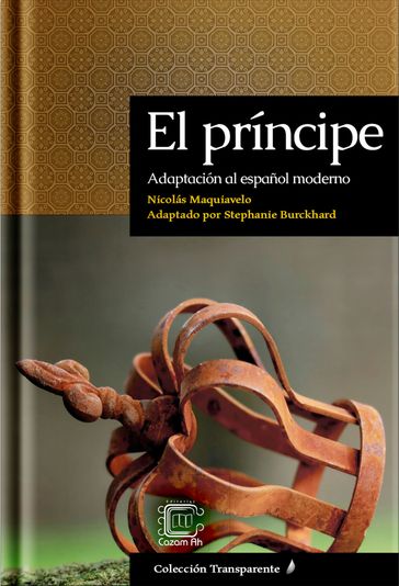 El príncipe: Adaptación al español moderno - Stephanie Burckhard