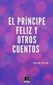 El príncipe feliz y otros cuentos