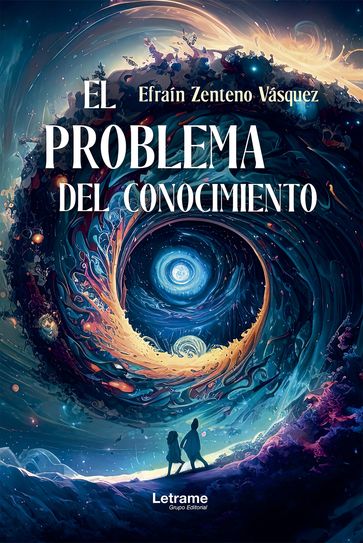 El problema del conocimiento - Efraín Zenteno Vásquez