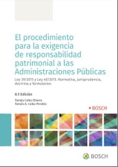 El procedimiento para la exigencia de responsabilidad patrimonial a las Administraciones Públicas (8.ª Edición)