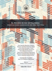 El proceso de paz en Colombia: disertaciones alrededor de una historia