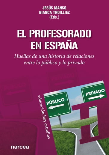 El profesorado en España - Jesús Manso - Bianca Thoilliez