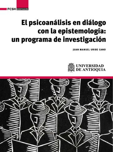 El psicoanálisis en diálogo con la epistemología - Juan Manuel Uribe Cano
