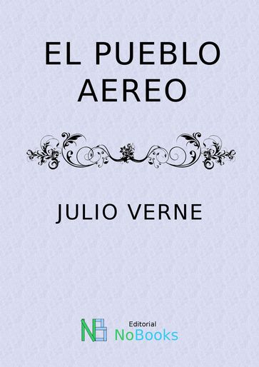 El pueblo aereo - Julio Verne