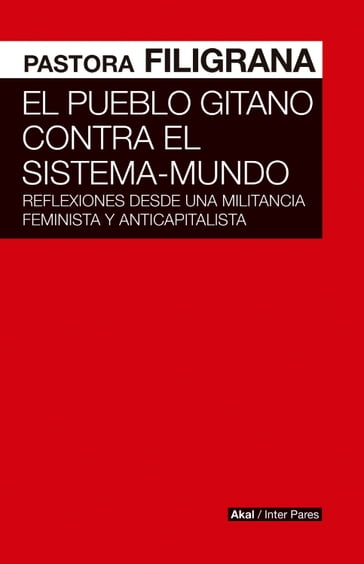 El pueblo gitano contra el Sistema-Mundo - Pastora Filigrana