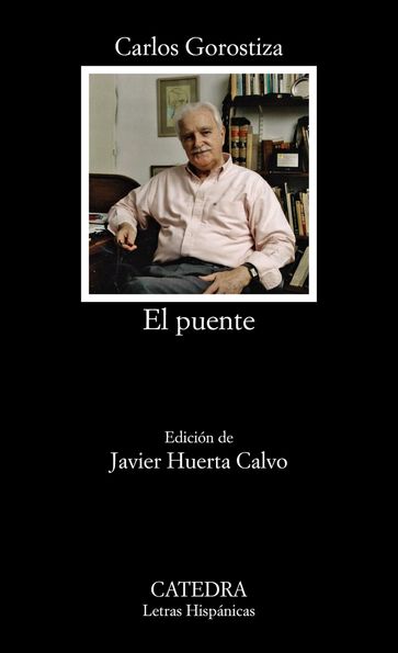 El puente - Carlos Gorostiza - Javier Huerta Calvo