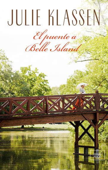 El puente a Belle Island - Julie Klassen