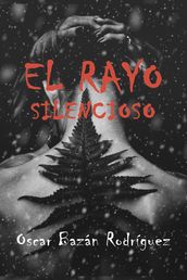 El rayo silencioso