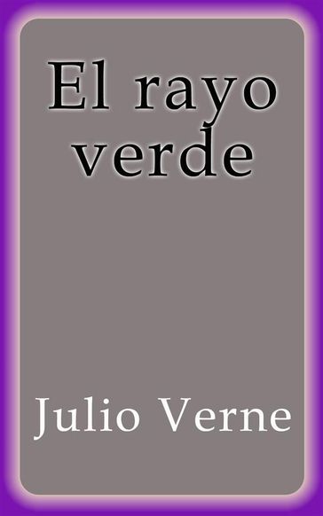 El rayo verde - Julio Verne